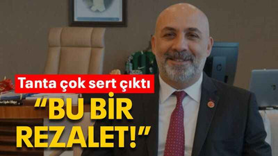 Tanta çok sert çıktı “Bu bir rezalet!”